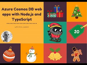 Day 20: Azure Cosmos DB web apps with Node.js and TypeScript with Chris Joakim