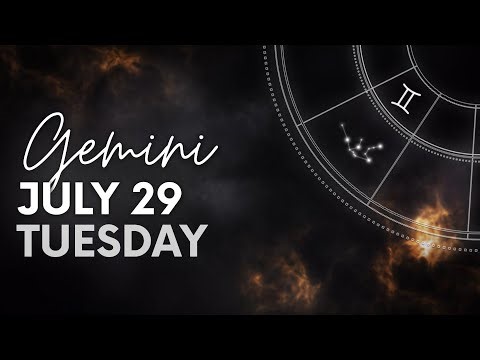 Gemini - Today Horoscope - July 29, 2025