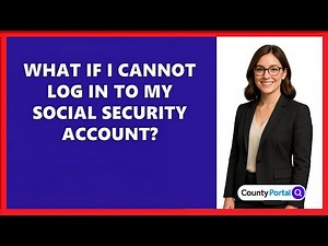 What If I Cannot Log In To My Social Security Account?