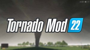 LS22 Tornado Mod -WIP- – LSMods.net