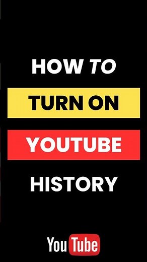How Can I Turn ON YouTube History?