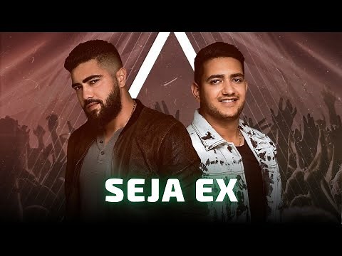 SEJA EX - HENRIQUE E JULIANO 🎵 Cê foi embora pra ser ex, seja ex Cê foi embora pra sumir, some 🎵