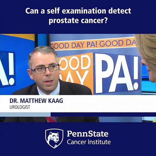 Can a self-examination detect prostate cancer? Penn State Cancer Institute