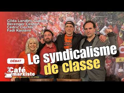 Le syndicalisme de classe - Débat