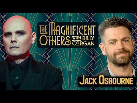 Jack Osbourne | The Magnificent Others with Billy Corgan