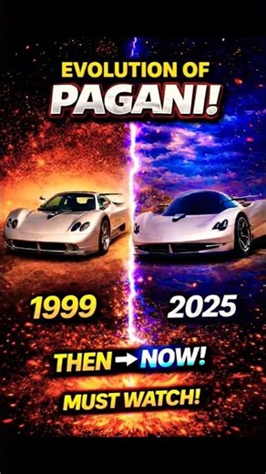 Evolution of Pagani 🚀 1999–2025 | Then vs Now 🔥