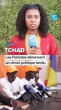 Tchad : les Patriotes, membre de l’ex-GCAP, dénoncent un climat politique tendu • FRANCE 24