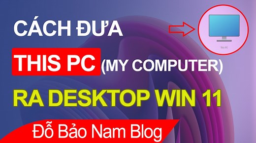 Cách đưa This PC ra Desktop Win 11, đưa This PC ra màn hình