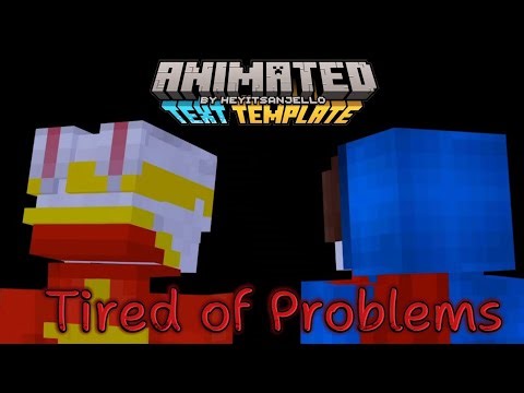 [2] "Tired of Problems" (Minecraft Animation) Template - UsagiMC