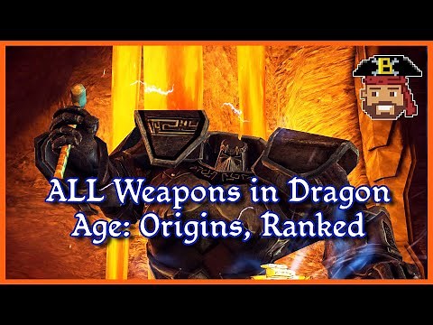 Ranking ALL Weapons in Dragon Age: Origins