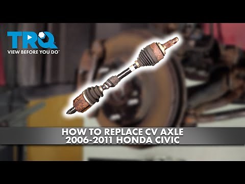 How to Replace CV Axle Assembly 2006-2011 Honda Civic