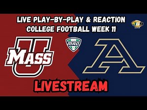 Massachusetts (UMass) vs. Akron | College Football Week 11 | LIVESTREAM | LIVE Play-By-Play