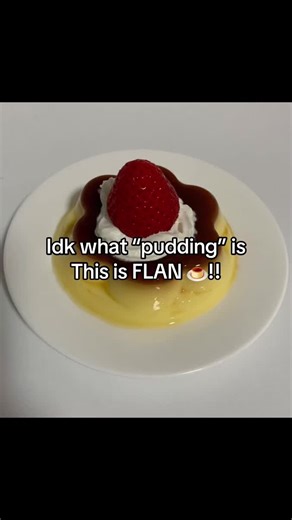 What is Flan? It's NOT Pudding! #Flan #Dessert