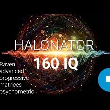 Halonator: 160 IQ - raven advanced proggressive matrices