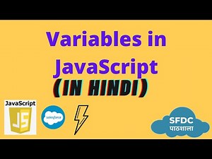 Variables in JavaScript | JavaScript for LWC(in Hindi)
