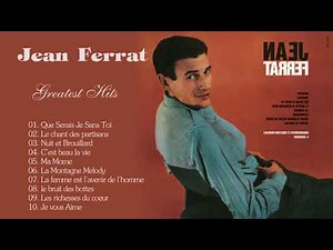 Jean Ferrat les plus grands succès - Jean Ferrat Best Of All Time