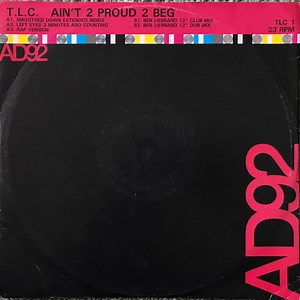 T.L.C. - Ain't 2 Proud 2 Beg