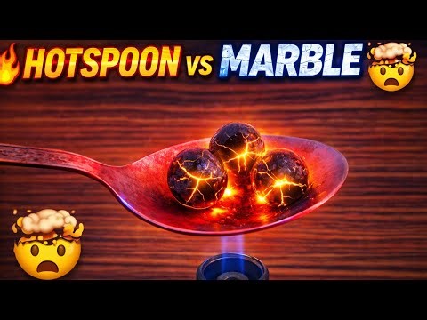 HOT SPOON vs MARBLE 😱| Will It Crack or Explode ? 🔥