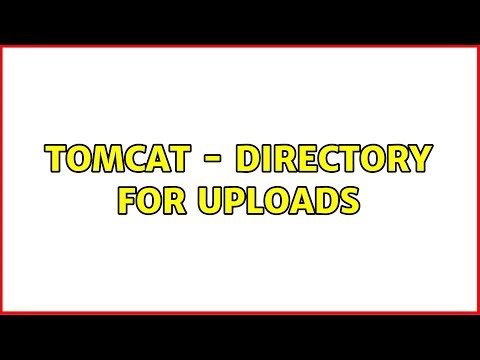 Tomcat - Directory for uploads