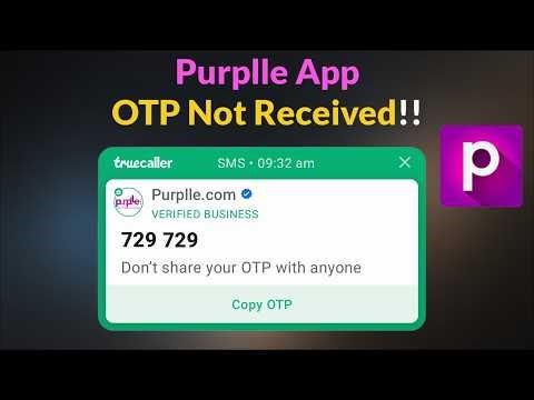 Purplle App Verification Code Not Received - Purplle App OTP Not Received - Android & Ios - 2026