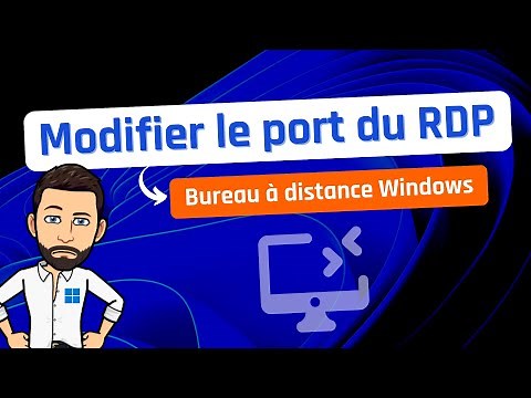 Bureau à distance Windows - Comment changer le port du RDP ?