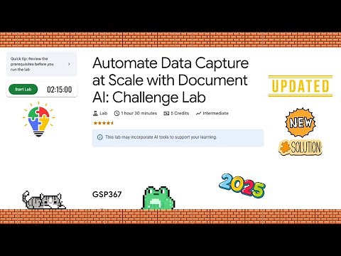 Automate Data Capture at Scale with Document AI: Challenge Lab #GSP367 #qwiklabs #gcp [Updated] 2025