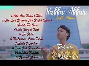 Raffa Affar - Full Album Terbaru Terbaik 2022 || Aku Dan Kamu (NEW) - Tiara