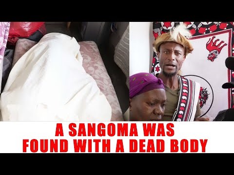 Ep 565 A Sangoma Was Found With A Dead Body