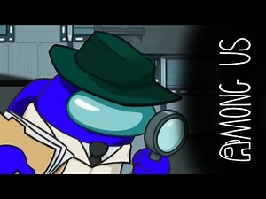 New Roles: Detective | Luke plays Among Us #11