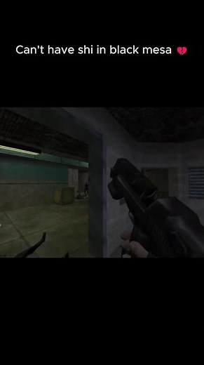 Can't have shi in Black mesa 🥀