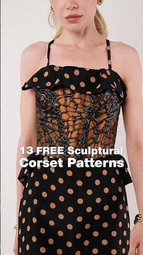 13 FREE Sculptural Corset Sewing Patterns ✨