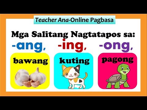 Matutong Bumasa ll Mga Salitang Nagtatapos sa -ang, -ing, -ong ll Teacher Ana Online Pagbasa