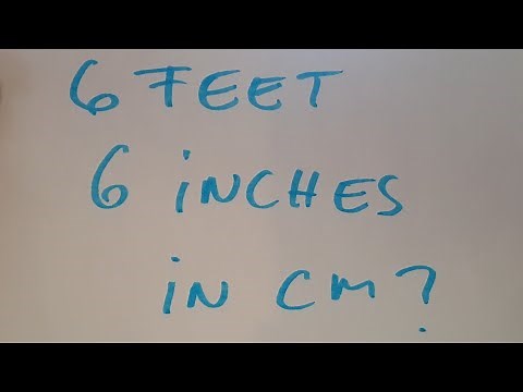 6 feet and 6 inches in cm?