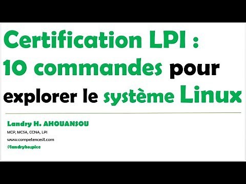 Certification LPI : 10 commandes pour mieux comprendre son système Linux