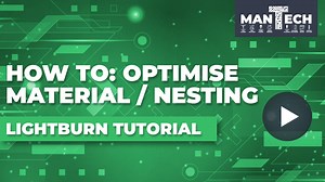Lightburn - Nesting and Optimisation