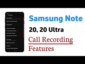 Samsung Note 20, 20 Ultra Call Recording Features