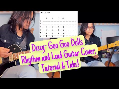 Dizzy - Goo Goo Dolls (RHYTHM & LEAD GUITAR COVER, TUTORIAL, TABS!)