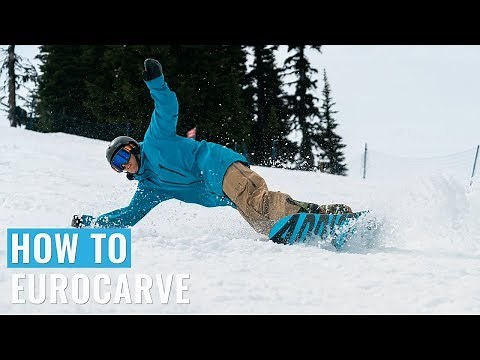 How To Eurocarve On A Snowboard