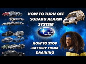 How to Disable Subaru’s Alarm and fix battery draining.