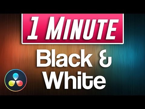 Davinci Resolve - How to Make Video Black and White