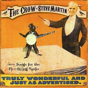 Steve Martin - The Crow (New Songs For The Five-String Banjo)