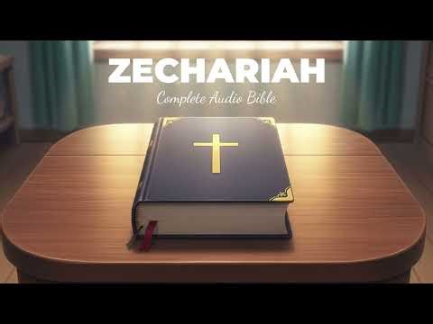 ZECHARIAH | Complete Audio Bible (NIV) | High-Quality Dramatic Reading