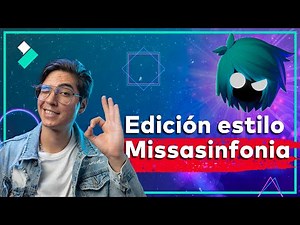 Cómo Editar como MissaSinfonia Parte 2 - La Edición Más Creativa que Verás