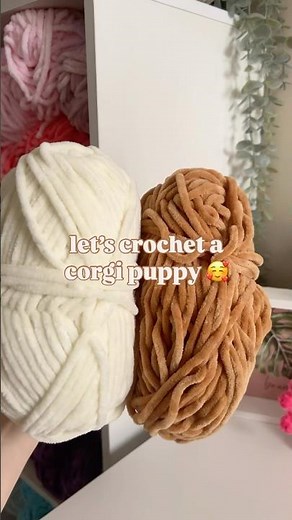 let’s crochet a corgi puppy! 🥰 #crochet #puppy #corgi