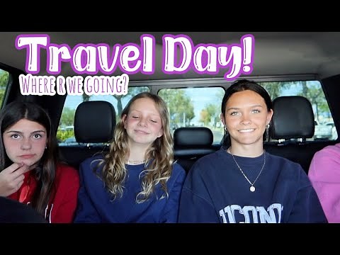 TRAVEL WITH ME TO FIND OUT WHERE WE ARE GOING! OUR TRAVEL VLOG! EMMA AND ELLIE