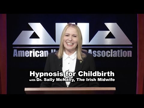 AHA Hypnosis for Childbirth with Dr. Sally McNally, The Irish Midwife