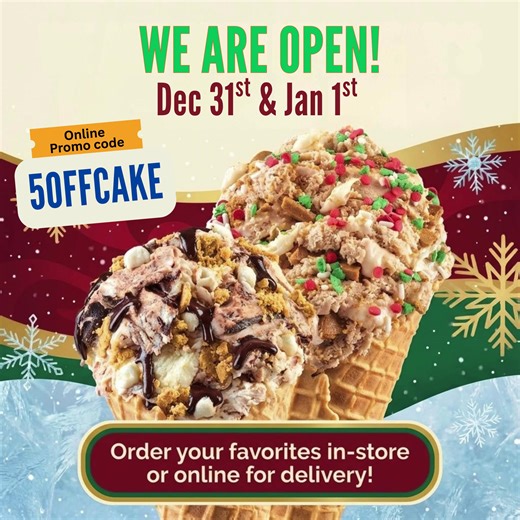 🟢 YES! We’re OPEN on the 31st and January 1st 2026 ! Stop by or get your treats delivered 🎁🍦 🎂 Use “5OFFCAKE” for $5 OFF your online cake order ⏰ Last day to use it! Celebrate these special holiday moments with something sweet ✨ | Cold Stone Creamery