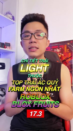 Review Trái Ác Quỷ Light Farm Ngon Nhất trong Roblox Blox Fruits