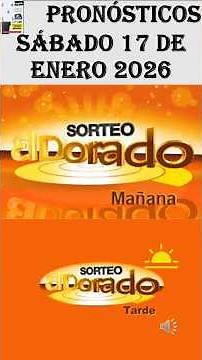 Dorado Morning and Afternoon Results & Predictions Saturday, January 17, 2026 Today's Chances!