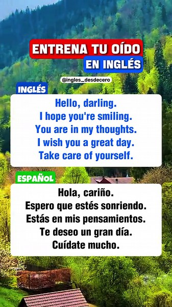 ENTRENA tu oído en INGLÉS 🇺🇲🔥 Inglés: -Hello, darling. -I hope you're smiling. -You are in my thoughts. -I wish you a great day. -Take care of yourself. Español: -Hola, cariño. -Espero que estés sonriendo. -Estás en mis pensamientos. -Te deseo un gran día. -Cuídate mucho. #aprendeingles #aprenderingles #inglesfacil #learnenglish #english